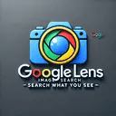 Google Lens Image Search - Search What You See