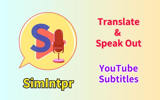 SimIntpr - Translate & Speak YouTube Subtitle thumbnail